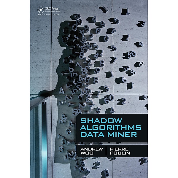 Shadow Algorithms Data Miner, Andrew Woo, Pierre Poulin