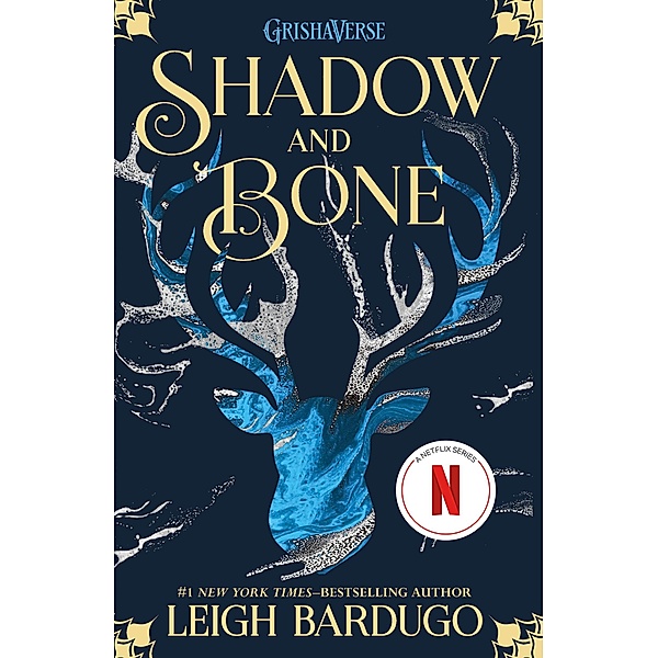 Shadow and Bone / The Shadow and Bone Trilogy Bd.1, Leigh Bardugo