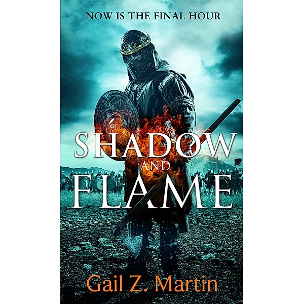 Shadow and Flame / Ascendant Kingdoms Bd.4, Gail Z. Martin