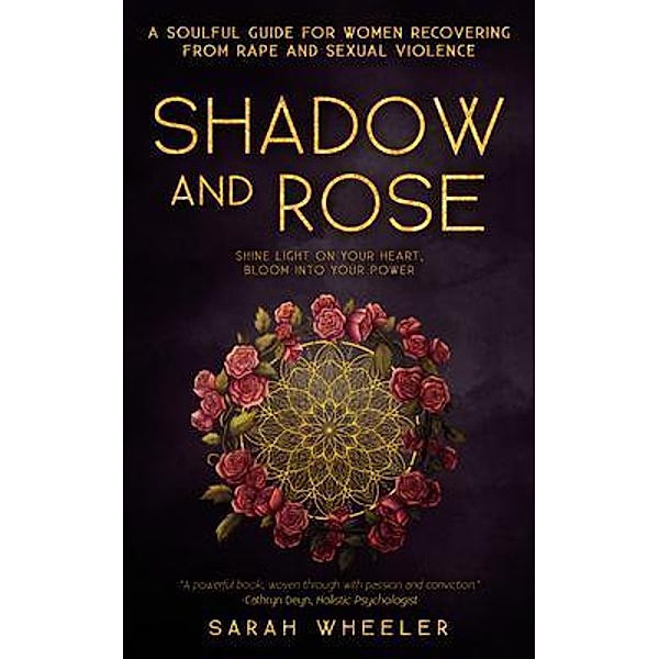 Shadow and Rose, Sarah Wheeler