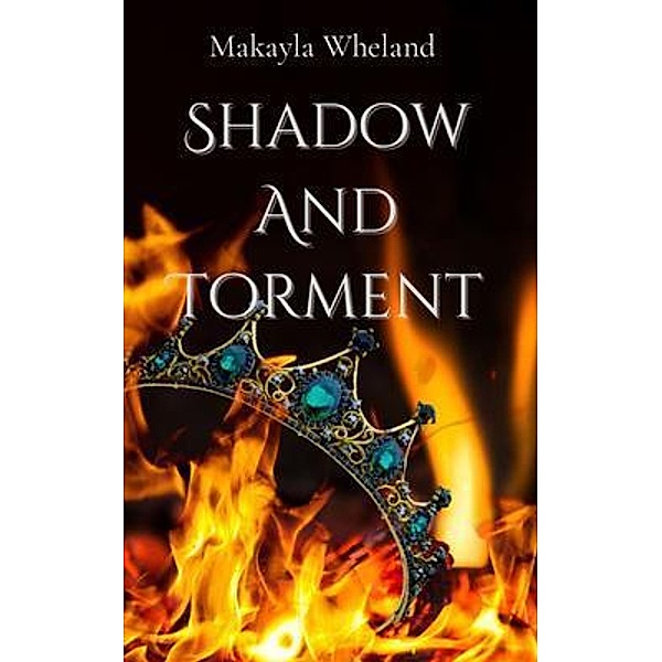 Shadow and Torment, Makayla Wheland