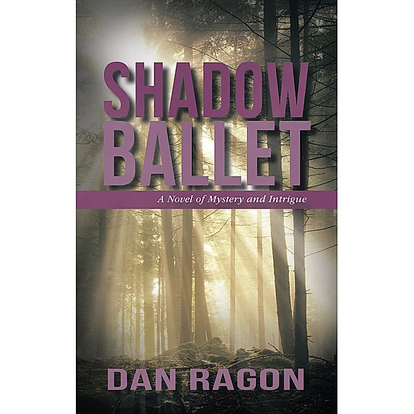 Shadow Ballet, Dan Ragon