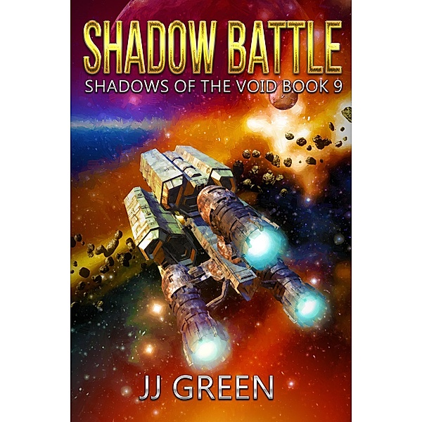Shadow Battle (Shadows of the Void, #9) / Shadows of the Void, J. J. Green