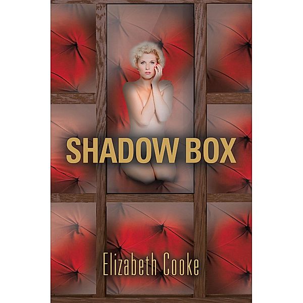Shadow Box, Elizabeth Cooke