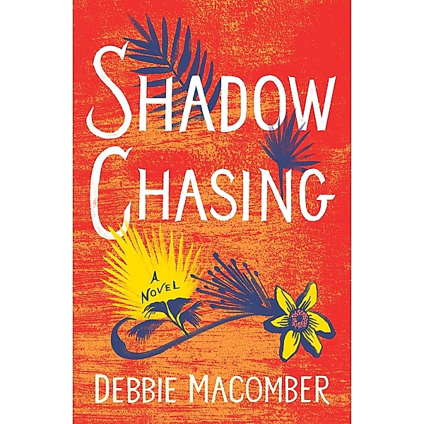Shadow Chasing / Debbie Macomber Classics, Debbie Macomber