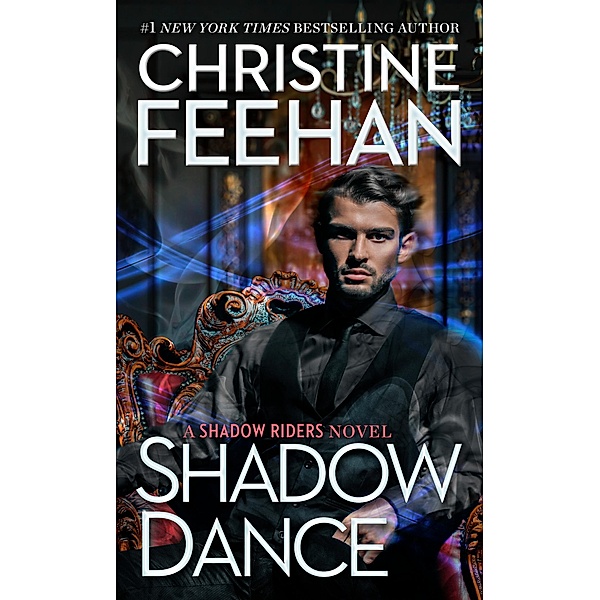 Shadow Dance / A Shadow Riders Novel Bd.8, Christine Feehan
