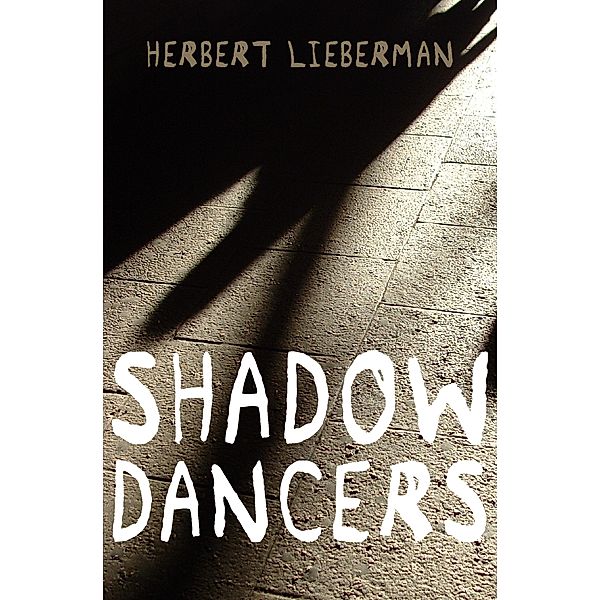 Shadow Dancers, Herbert Lieberman