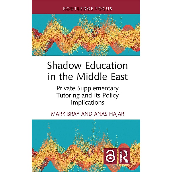 Shadow Education in the Middle East, Mark Bray, Anas Hajar