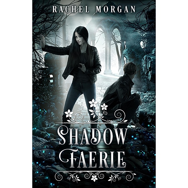 Shadow Faerie / Creepy Hollow Bd.8, Rachel Morgan