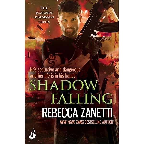 Shadow Falling / The Scorpius Syndrome, Rebecca Zanetti