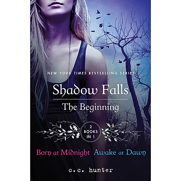 Shadow Falls: The Beginning, C C Hunter