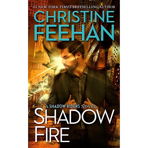 Shadow Fire / A Shadow Riders Novel Bd.7, Christine Feehan