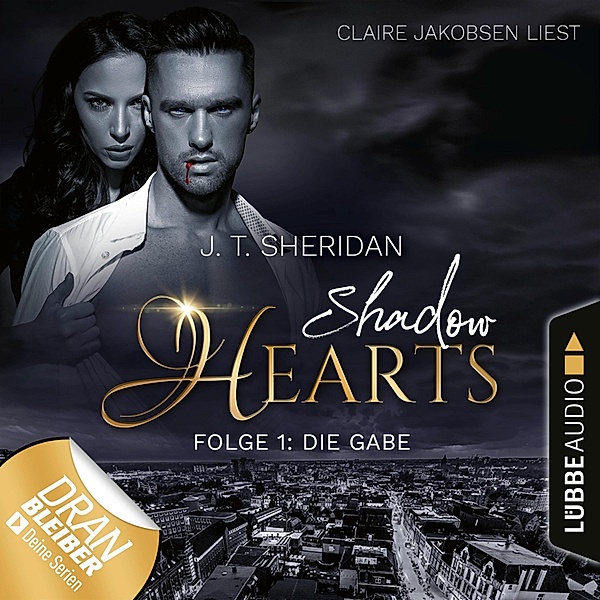 Shadow Hearts - 1 - Die Gabe, J.T. Sheridan