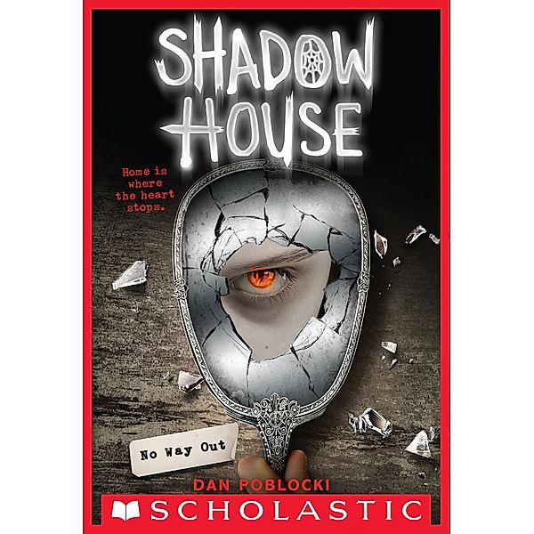 Shadow House: No Way Out / Shadow House, Dan Poblocki