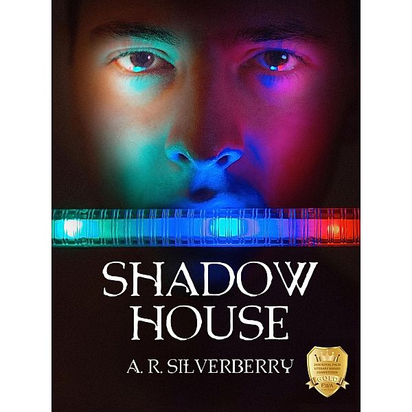 Shadow House (The Shadow House Chronicles, #1) / The Shadow House Chronicles, A. R. Silverberry