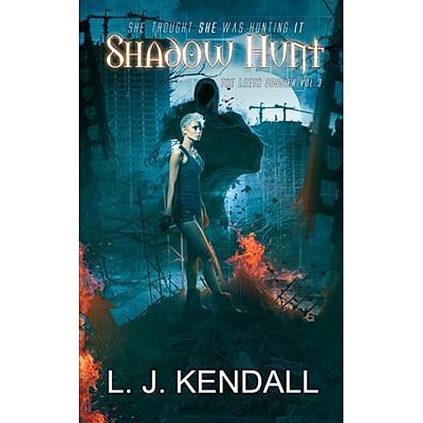 Shadow Hunt / The Leeth Dossier Bd.3, L. J. Kendall
