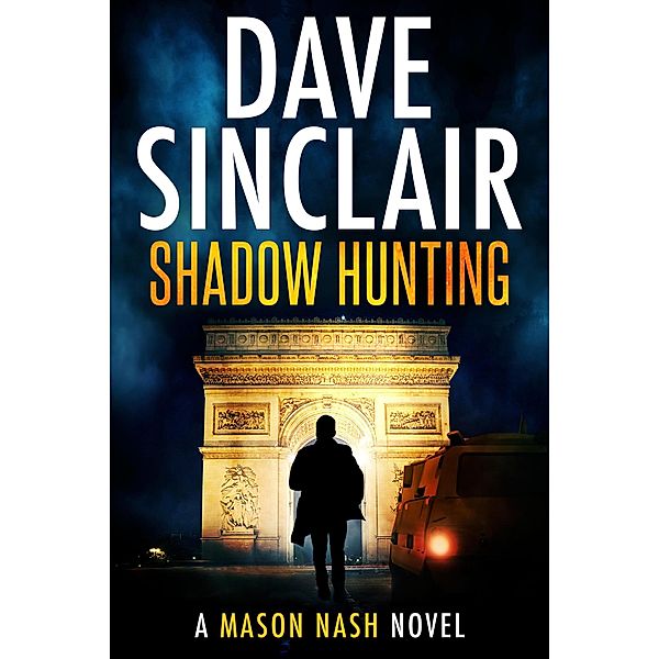 Shadow Hunting (Mason Nash, #2) / Mason Nash, Dave Sinclair