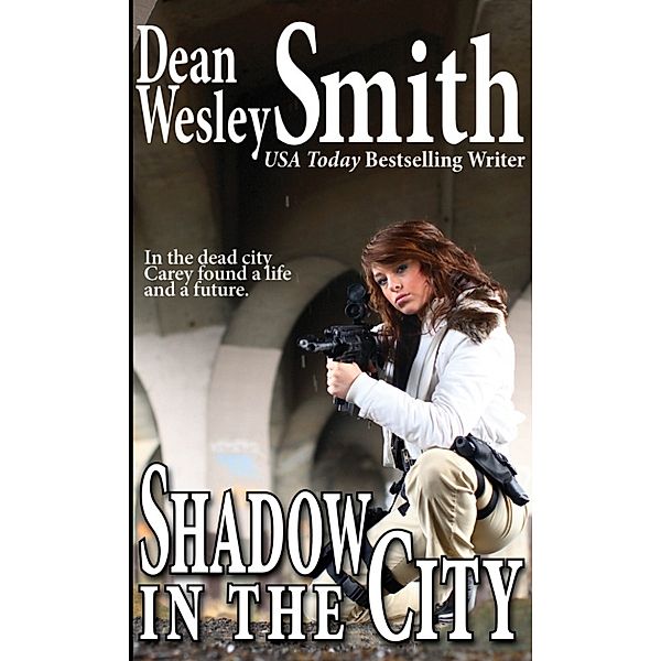 Shadow in the City, Dean Wesley Smith