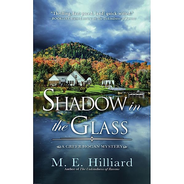 Shadow in the Glass / A Greer Hogan Mystery Bd.2, M. E. Hilliard