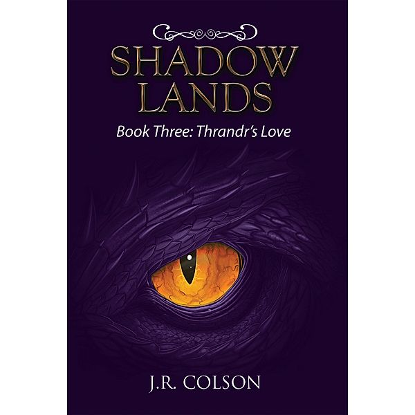 Shadow Lands, J. R. Colson