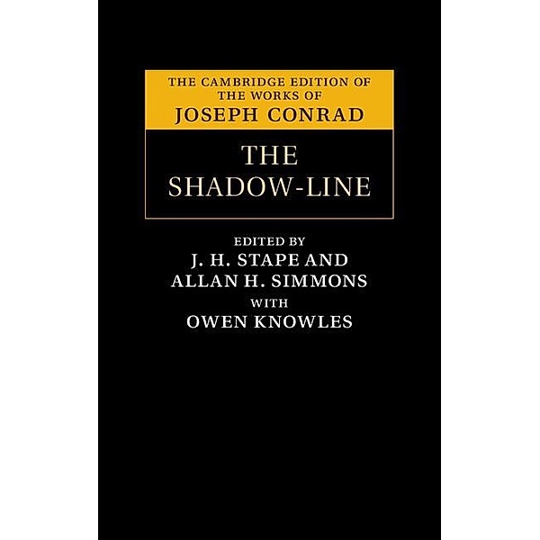 Shadow-Line / The Cambridge Edition of the Works of Joseph Conrad, Joseph Conrad