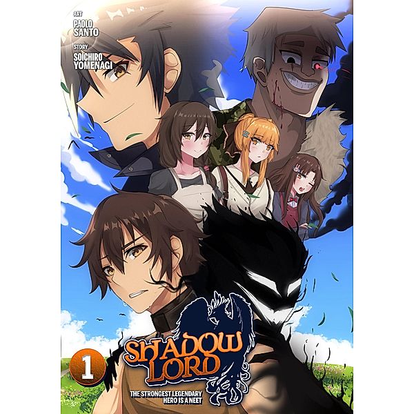 Shadow Lord: The Strongest Legendary Hero is a NEET (Light Novel, #1) / Light Novel, Soichiro Yomenagi