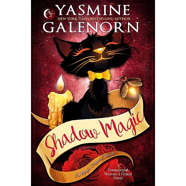 Shadow Magic (Magic Happens, #1) / Magic Happens, Yasmine Galenorn