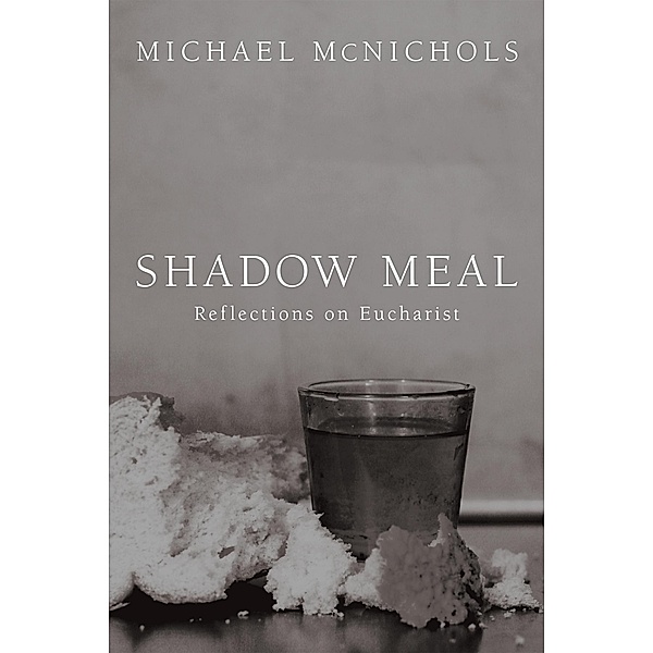 Shadow Meal, Michael McNichols