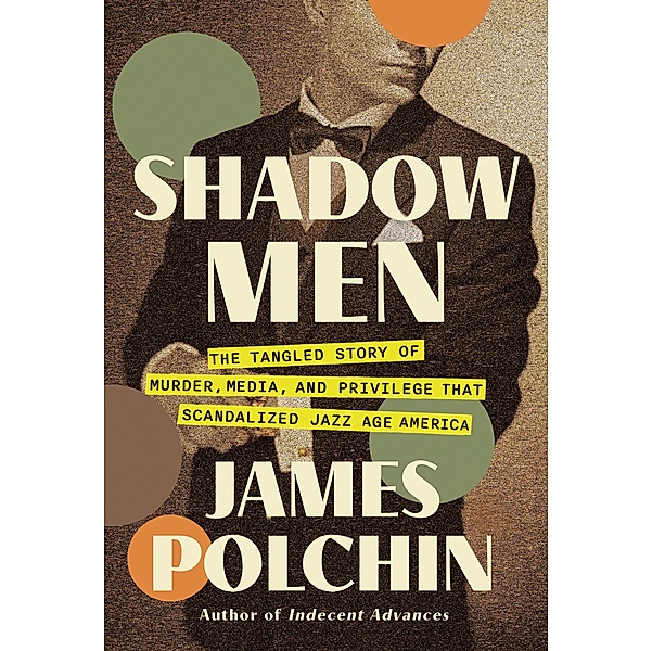 Shadow Men, James Polchin