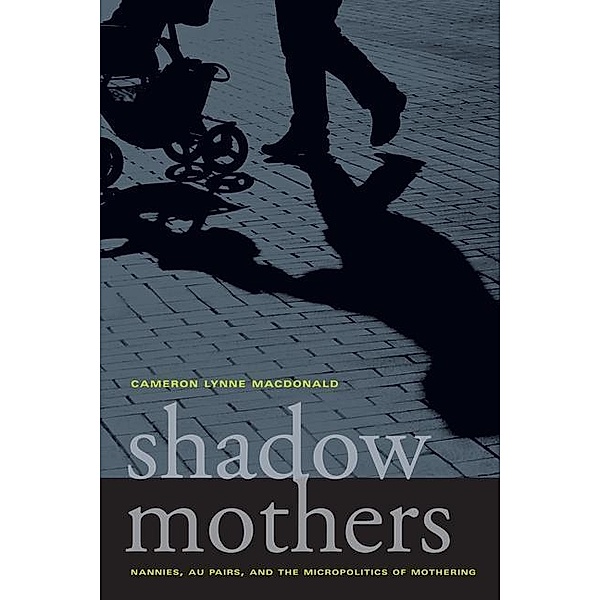 Shadow Mothers, Cameron Lynne Macdonald