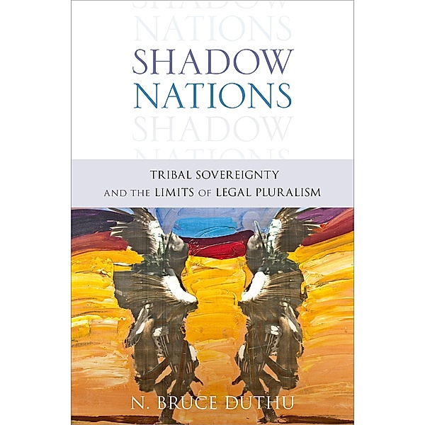 Shadow Nations, Bruce Duthu