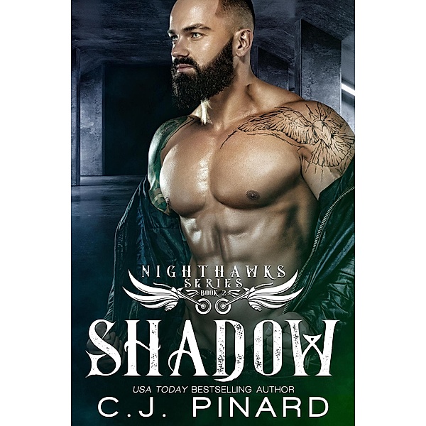 Shadow (Nighthawks MC, #2) / Nighthawks MC, C. J. Pinard