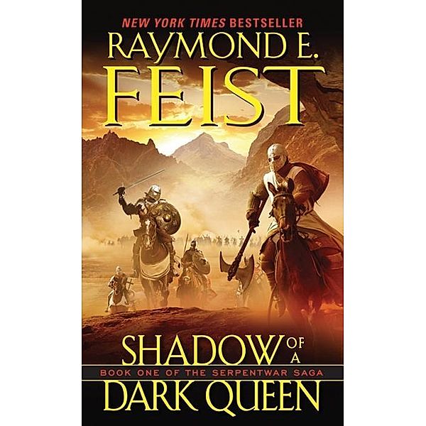 Shadow of a Dark Queen / Serpentwar Saga Bd.1, Raymond E. Feist