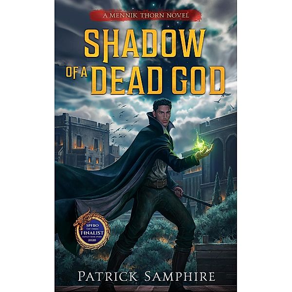 Shadow of a Dead God (Mennik Thorn, #1) / Mennik Thorn, Patrick Samphire