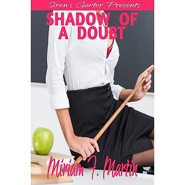 Shadow of a Doubt, Miriam F. Martin