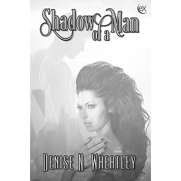 Shadow of a Man, Denise N. Wheatley