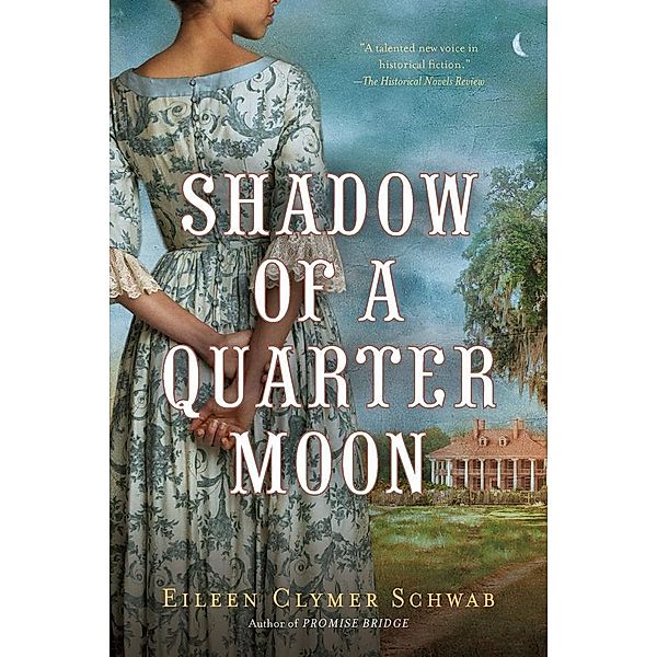 Shadow of a Quarter Moon, Eileen Clymer Schwab