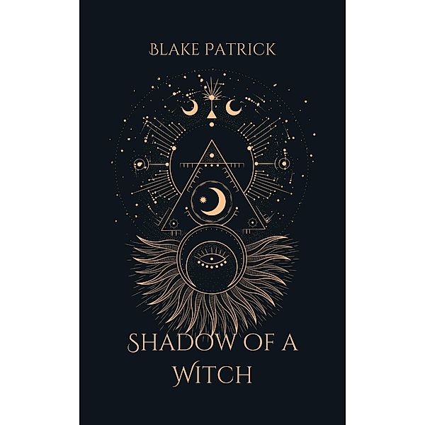 Shadow of a Witch, Blake Patrick