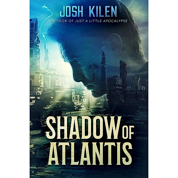 Shadow of Atlantis, Josh Kilen