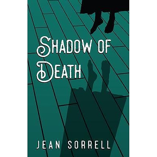 Shadow of Death / Jean Sorrell Hurley, Jean Sorrell