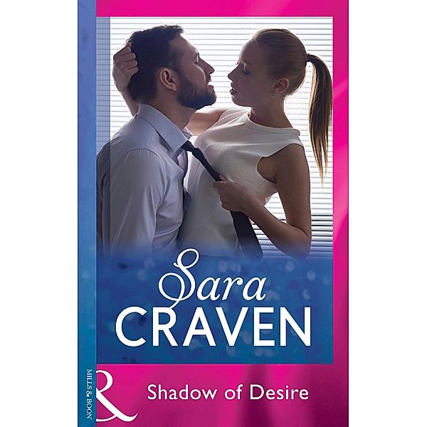Shadow Of Desire (Mills & Boon Modern), SARA CRAVEN