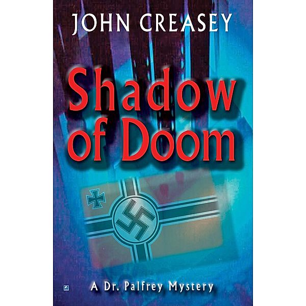 Shadow of Doom / Dr. Palfrey Bd.7, John Creasey