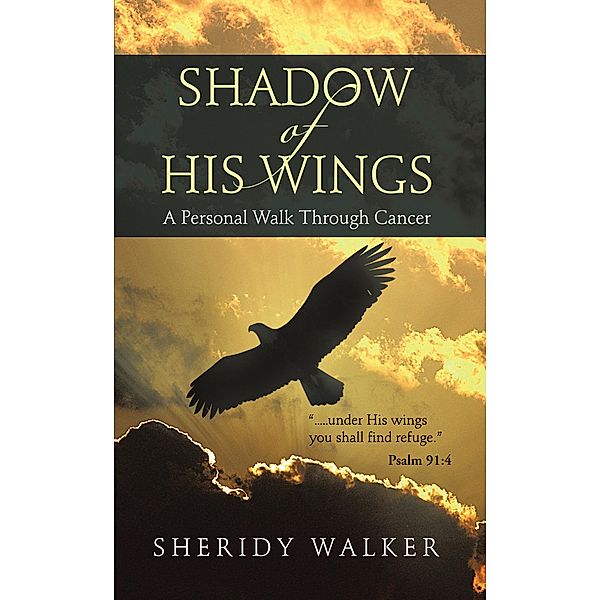 Shadow of His Wings, Sheridy Walker