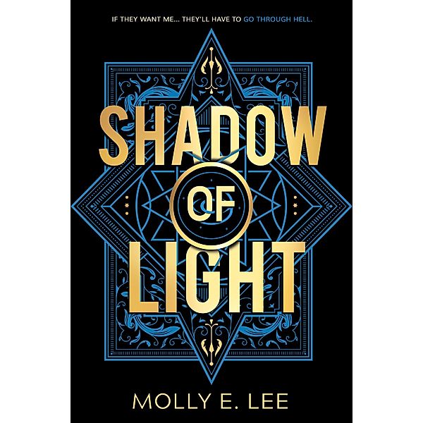 Shadow of Light / Ember of Night Bd.2, Molly E. Lee