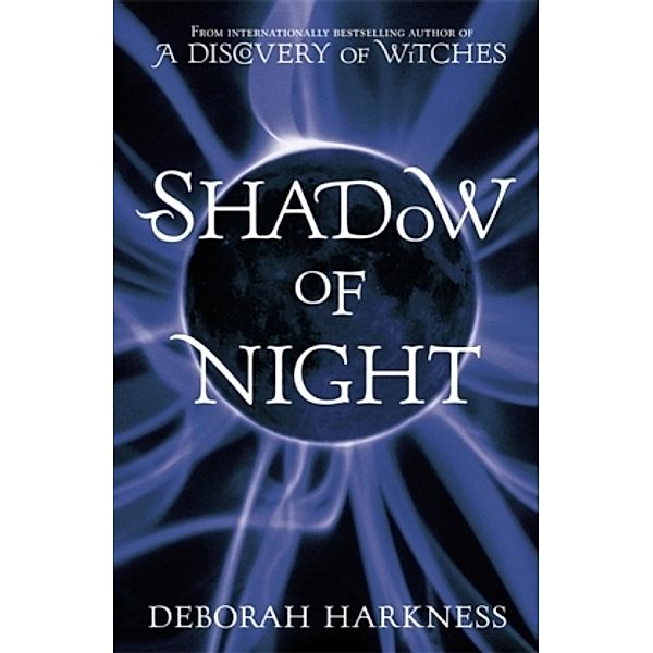 Shadow of Night, Deborah Harkness