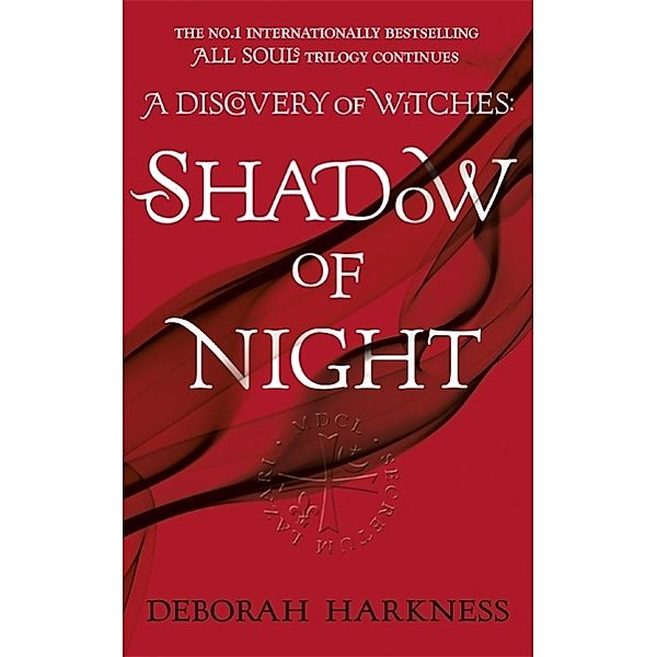 Shadow of Night, Deborah Harkness