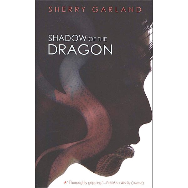 Shadow of the Dragon, Sherry Garland