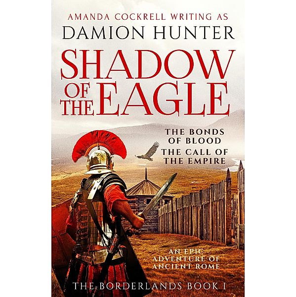 Shadow of the Eagle / The Borderlands Bd.1, Damion Hunter