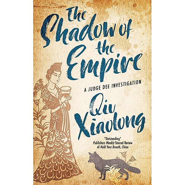Shadow of the Empire, The / A Judge Dee Investigation Bd.1, Qiu Xiaolong