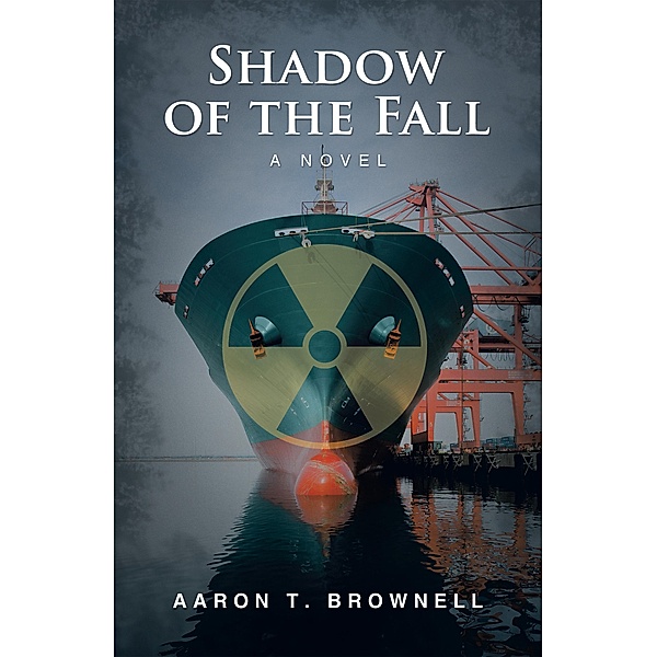 Shadow of the Fall, Aaron T. Brownell